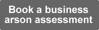 Book a business arson assessment