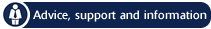 Advice, support and information